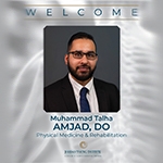 Jordan-Young Institute is excited to welcome Dr. Muhammad Talha Amjad, DO to our team of highly respected physicians. Dr. Amjad is now accepting new patients.